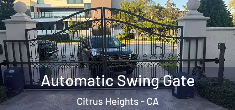 Automatic Swing Gate Citrus Heights - CA