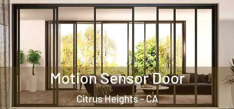 Motion Sensor Door Citrus Heights - CA